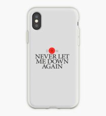 DM Never Let Me Down Again iPhone Case
