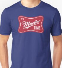 Es ist Müller Zeit Unisex T-Shirt