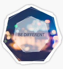 Be differnt Sticker