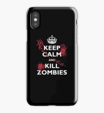 Keep Calm and Kill Zombies iPhone Case