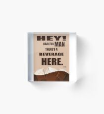 The Big Lebowski movie quote Acrylic Block