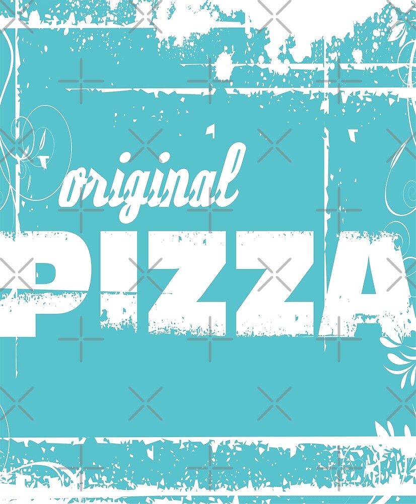 "Original Pizza Italy" by ProjectX23 Redbubble