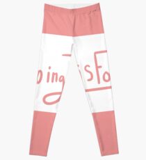 For You Only Leggings