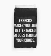 Übung macht dich besser nackt - so macht Tequila Bettbezug