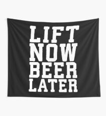 Lift Now, Beer Later Wall Tapestry