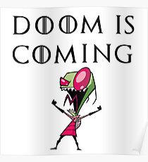DOOM IS COMING - Invader Zim - GOT Poster
