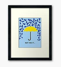 Wait for it Framed Print