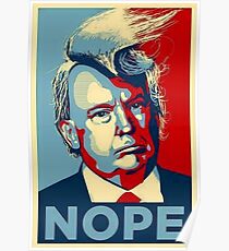 NOPE Donald Trump Poster Poster