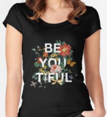 Be You Tiful Women's Fitted Scoop T-Shirt