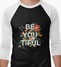 Be You Tiful Men's Baseball ¾ T-Shirt