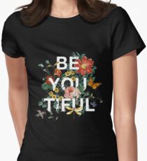 Be You Tiful Women's Fitted T-Shirt