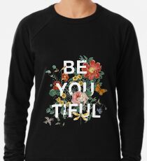 Sei Du Tiful Leichtes Sweatshirt