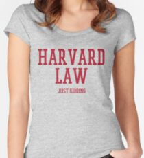 Harvard Law - Just Kidding! Women's Fitted Scoop T-Shirt