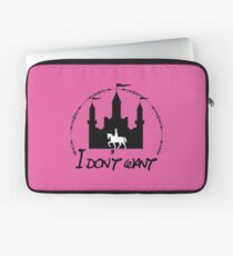 I don't want Laptop Sleeve