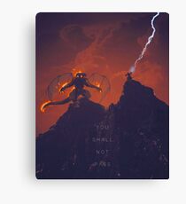 You Shall Not Pass Canvas Print