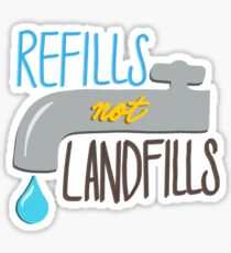 Refills Not Landfills Sticker