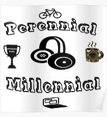 Perennial Millennial Poster