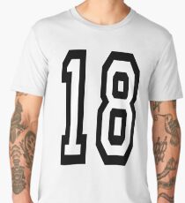 18, TEAM SPORTS, NUMBER 18, EIGHTEEN, EIGHTEENTH, ONE, EIGHT, Competition, Men's Premium T-Shirt
