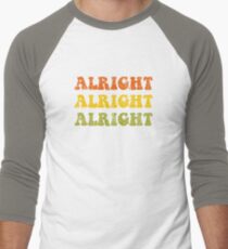 Alright Alright Alright Retro 1970 Design Baseball ¾ Sleeve T-Shirt