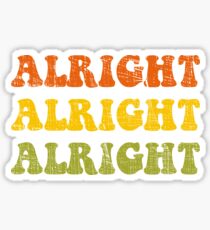 Alright Alright Alright Retro 1970 Design Sticker