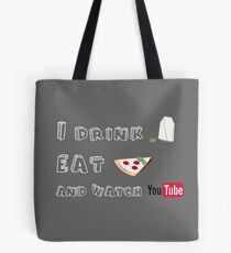 I drink tea, eat pizza and watch youtubers - 02 Tote Bag