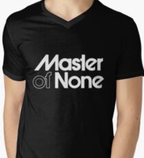 Master of none 1 Men's V-Neck T-Shirt