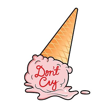 Don't Cry Ice Cream Cone