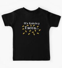 Its Raining Tacos - Kids Kids T-Shirt