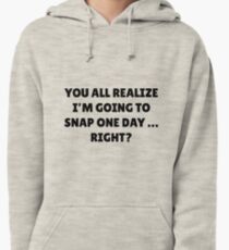 You All Realize Pullover Hoodie