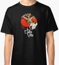 La dolce vita Classic T-Shirt