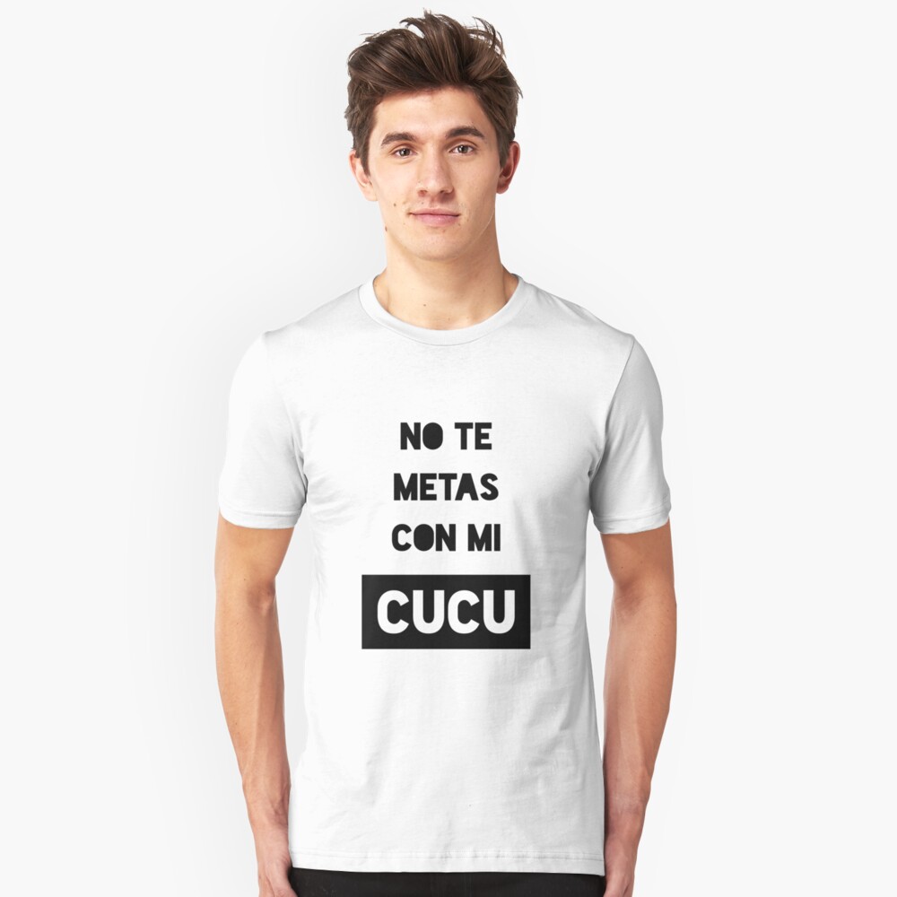 no te metas con mi cucu shirt