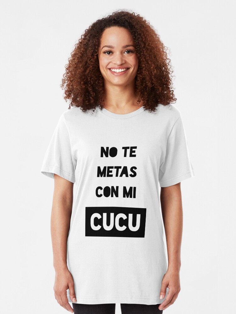 no te metas con mi cucu shirt