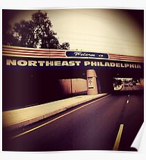 Welcome to Northeast Philly Poster