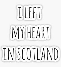 I left my heart in scotland Sticker
