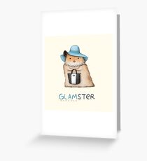 Glamster Greeting Card