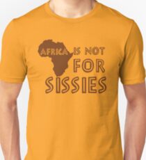 Afrika ist nichts für Sissies (Babys) Unisex T-Shirt