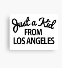 Just a kid from Los Angeles LA Canvas Print