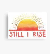 Still I Rise Sunrise Canvas Print