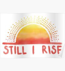 Still I Rise Sunrise Poster