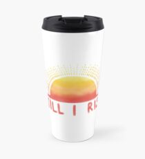 Still I Rise Sunrise Travel Mug