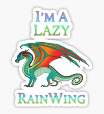I'm a Lazy RainWing Sticker