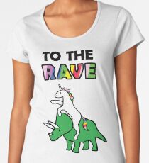 To The Rave! (Unicorn Riding Triceratops) Women's Premium T-Shirt