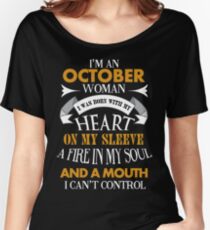 I'm an October woman I was born with my heart Women's Relaxed Fit T-Shirt