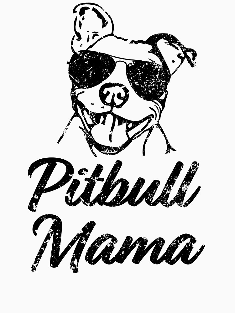 Download "Pitbull Mama Funny Pit Bull Mom Shirt" T-shirt by worksaheart | Redbubble