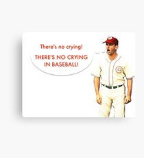 No Crying In Baseball Canvas Print