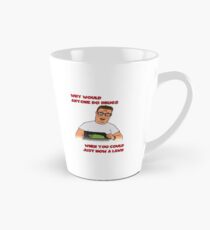 Hanks Drogen nehmen Tasse (konisch)