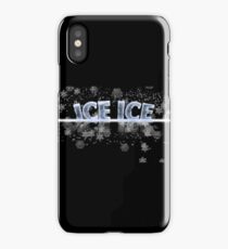 Ice Ice iPhone Case
