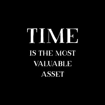 Artwork thumbnail, Time is the most valuable asset by inspire-gifts