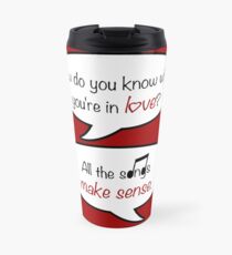 how do you know when you're in love? Travel Mug
