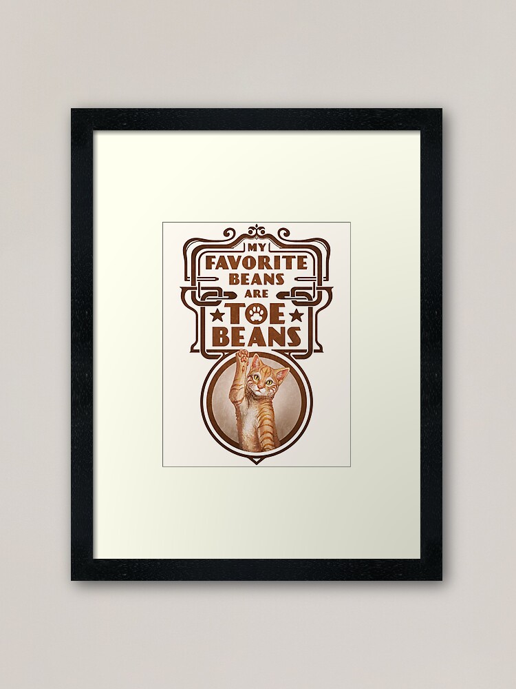 Alternate view of My Favorite Beans Are Toe Beans (Cat) Framed Art Print